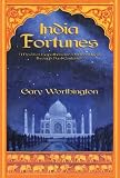 India Fortunes: A Novel of Rajasthan and Northern India Through Past Centuries