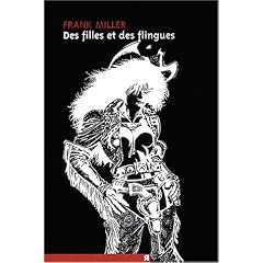 Sin City, Tome 6 : Des filles et des flingues