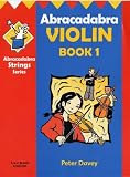 Abracadabra Violin: Bk. 1 (Plus Audio CD) (Abracadabra Strings S.)