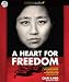 A Heart for Freedom: The Remarkable Journey of a Young Dissident, Her Daring Escape, and Her Quest to Free China's Daughters
