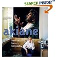 Akiane: Her Life, Her Art, Her Poetry