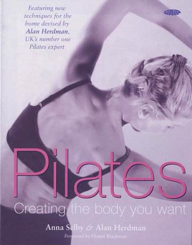 City Travel Guides Discounted  Books : Pilates: Creating the Body You Want