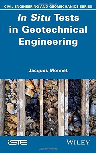 In Situ Tests in Geotechnical Engineering by Jacques Monnet (2015-12-07)