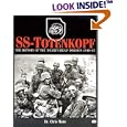 SS-Totenkopf: The History of the 'Death's Head' Division 1940-45 by  Chris Mann and Arthur Donaldson