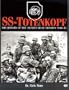 Ss-Totenkopf: The History of the 'Death's Head' Division 1940-45