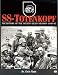 Books : SS-Totenkopf: The History of the 'Death's Head' Division 1940-45