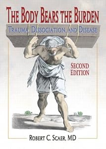 Cover of "The Body Bears the Burden: Trau... Cover of "The Body Bears the Burden: Trau...