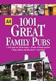 AA 1001 Great Family Pubs: Britain (AA 1001)