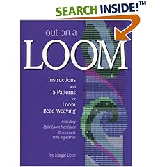 Out On A Loom : Instructions and 15 Patterns for Loom Bead Weaving