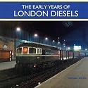 The Early Years of London Diesels