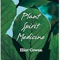 Plant Spirit Medicine: Healing with the Power of Plant