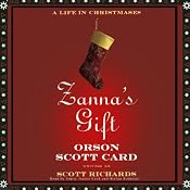 Zanna's Gift: A Life in Christmases | [Scott Richards, Orson Scott Card]
