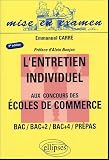 L entretien individuel aux concours des écoles de commerce : Bac, Bac +2, Bac +4, Prépas