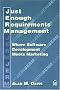 Just Enough Requirements Management : Where Software Development Meets Marketing