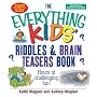 The Everything Kids Riddles & Brain Teasers Book: Hours of Challenging Fun (Everything Kids Series)