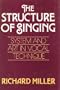 The Structure of Singing: System and Art in Vocal Technique