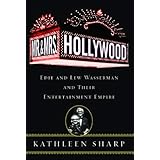 mr and mrs hollywood edie and lew wasserman and their entertainment empire