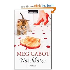 Naschkatze: Roman