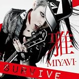 Miyavi Survive