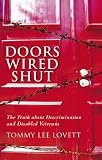Doors Wired Shut: The Truth about Discrimination and Disabled Veterans