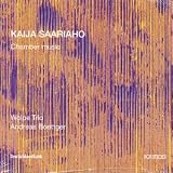Saariaho: Chamber Music