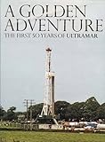 A golden adventure : the first 50 years of Ultramar