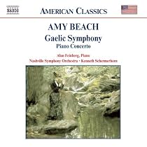Amy Beach: "Gaelic" Symphony; Piano Concerto