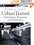 Urban Transit: Operations, Planning a...
