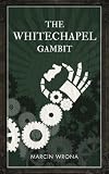 Image of The Whitechapel Gambit