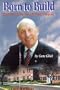 Born to Build: The Story of the Gene B. Glick Company