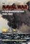 The Naval War in the Mediterranean 1940-1943