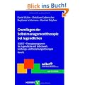 Grundlagen der Selbstmanagementtherapie bei Jugendlichen: SELBST-Therapieprogramm f�r Jugendliche mit Selbstwert-, Leistungs- und Beziehungsst�rungen Band 1