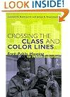 Crossing the Class and Color Lines: From Public Housing to White Suburbia