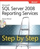 Microsoft SQL server 2008 reporting services step by step