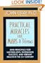 Practical Miracles for Mars and Venus Nine Principles for Lasting Love, Increasing Success and Vibrant Health in the 21st Century