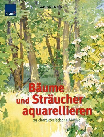 B�ume und Str�ucher aquarellieren
