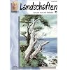 Sammlung Leonardo, Bd.16, Landschaften, Acryl und �l: Malen macht Freude