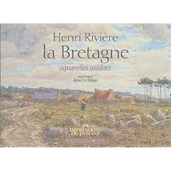La Bretagne : Henri Rivi�re