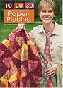 10 20 30 Minutes to Learn Paper Piecing (Leisure Arts #3932)