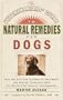 The Veterinarians' Guide to Natural Remedies for Dogs: Safe and Effective Alternative Treatments and Healing Techniques from the Nation's Top Holistic Veterinarians
