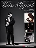 Luis Miguel - Selections from Romance, Segundo Romance, and Romances