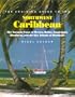 The Cruising Guide to the Northwest Caribbean: The Yucatan Coast of Mexico, Belize, Guatemala, Honduras, and the Bay Islands