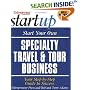 Start Your Own Specialty Travel & Tour Business (Entrepreneur Magazine's Start Up)