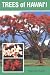 Book Trees of Hawai'i (Kolowalu Books)