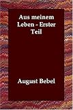 Aus Meinem Leben - Erster Teil