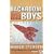The Backroom Boys: The Secret Return of the British Boffin