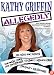 Kathy Griffin - Allegedly