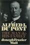 Alfred I. du Pont: The Man and His Family