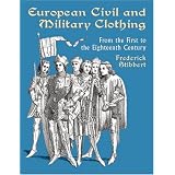 European Civil and Military Clothing (Dover Fashion and Costumes) by Frederic Stibbert