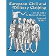 European Civil and Military Clothing (Dover Pictorial Archive Series) by  Sir Frederic Stibbert